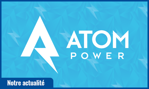 Atom Power, votre nouveau partenaire pour la transition énergétique